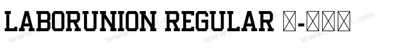 LaborUnion Regular 常字体转换